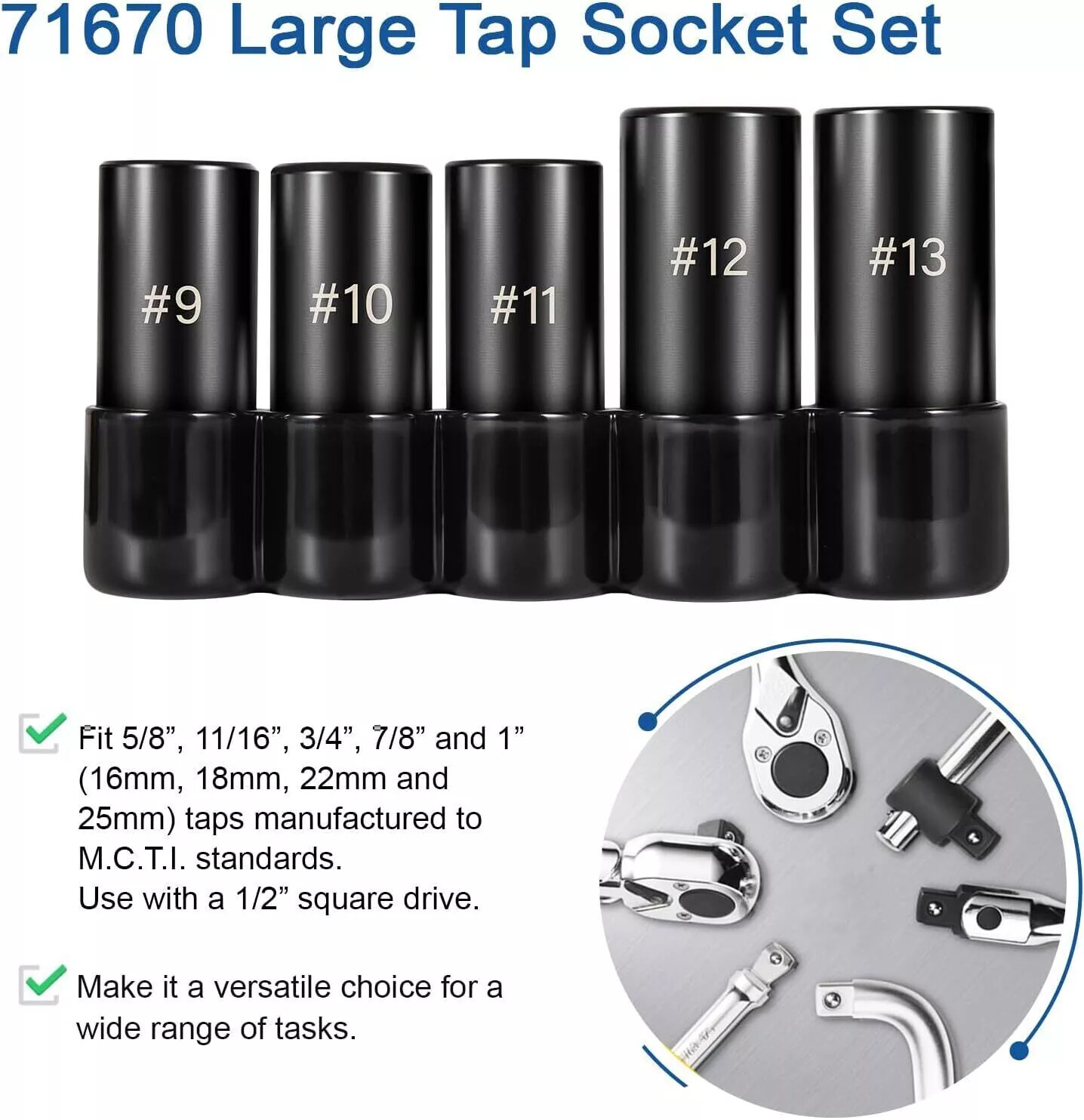 71670 Large Tap Socket Set Fit 5/8″, 11/16″, 3/4″, 7/8″ & 1″ Taps 1/2″ Drive