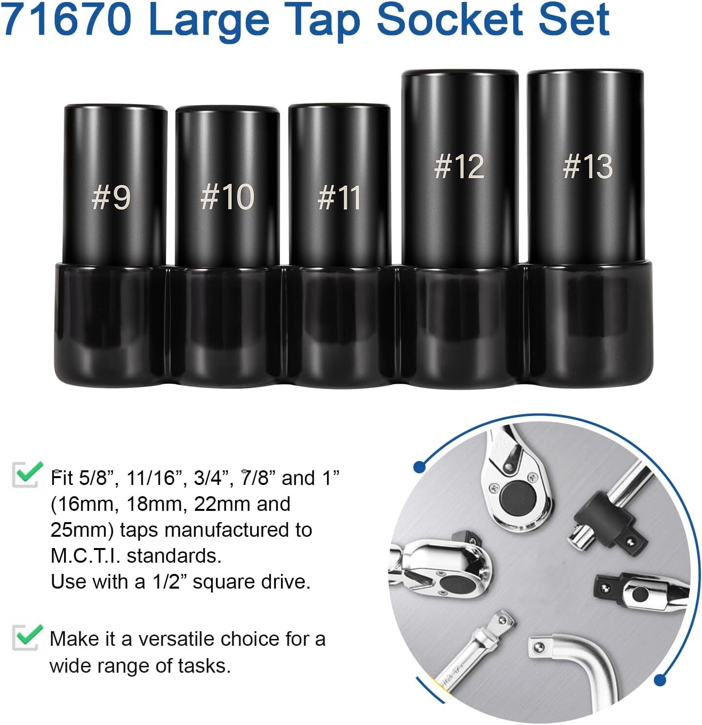 71670 Large Tap Socket Set Fit 5/8″, 11/16″, 3/4″, 7/8″ & 1″ (16mm-25mm) Taps