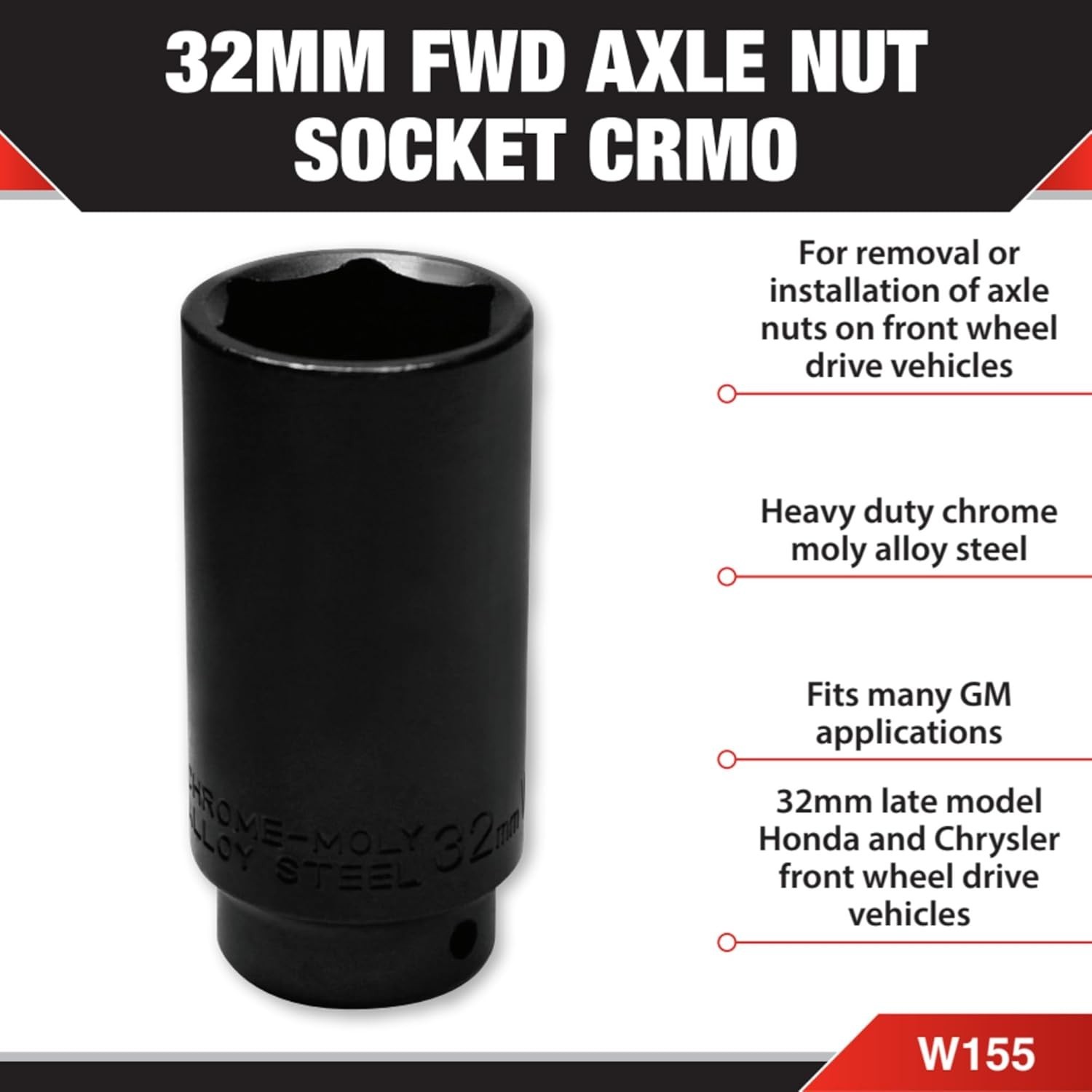 Durable 32mm FWD Axle Nut Socket W155 in Chrome Moly Steel for Auto Repairs