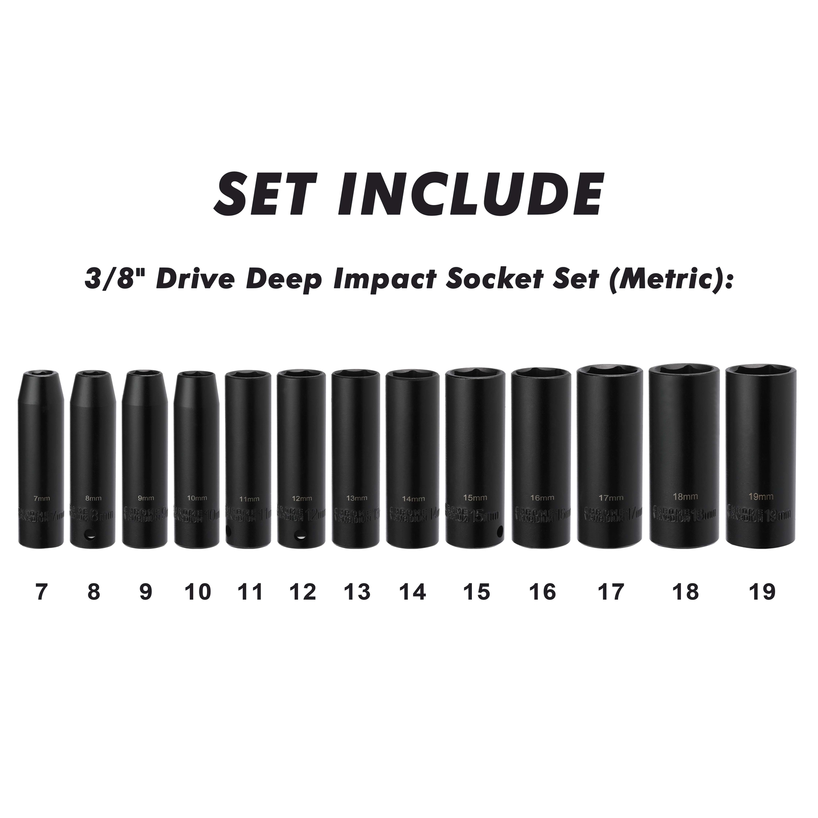 13 PCS 3/8 Inch Drive Impact Socket Set 6-Point, Metric, Deep, CR-V, 7mm to 19mm