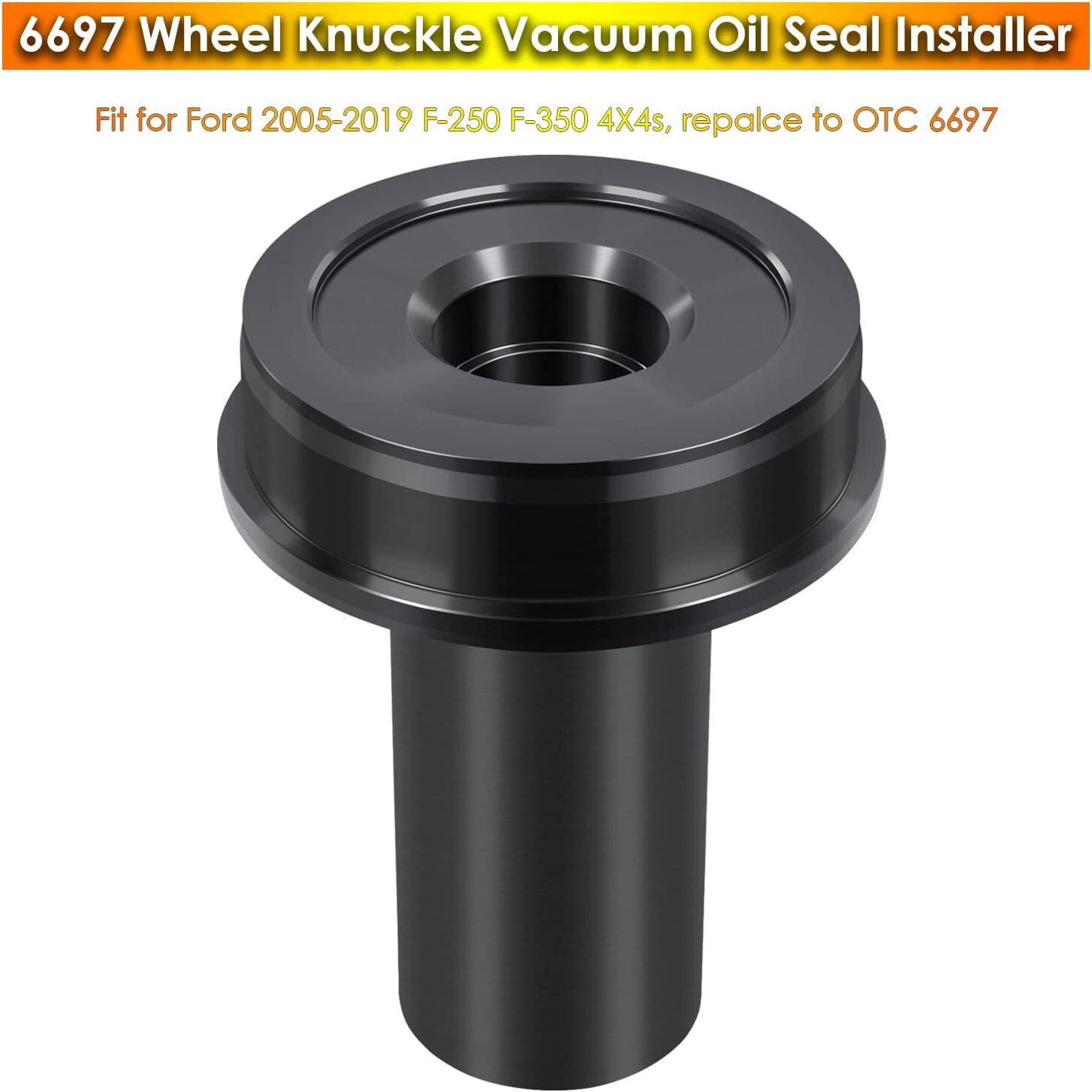 Wheel Knuckle Vacuum Oil Seal Installer Tool Similar to OTC 6697 for Ford F-250