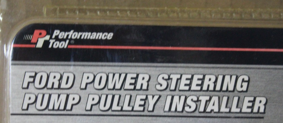 PERFORMANCE TOOL W87021 FORD POWER STEERING PUMP PULLEY INSTALLER