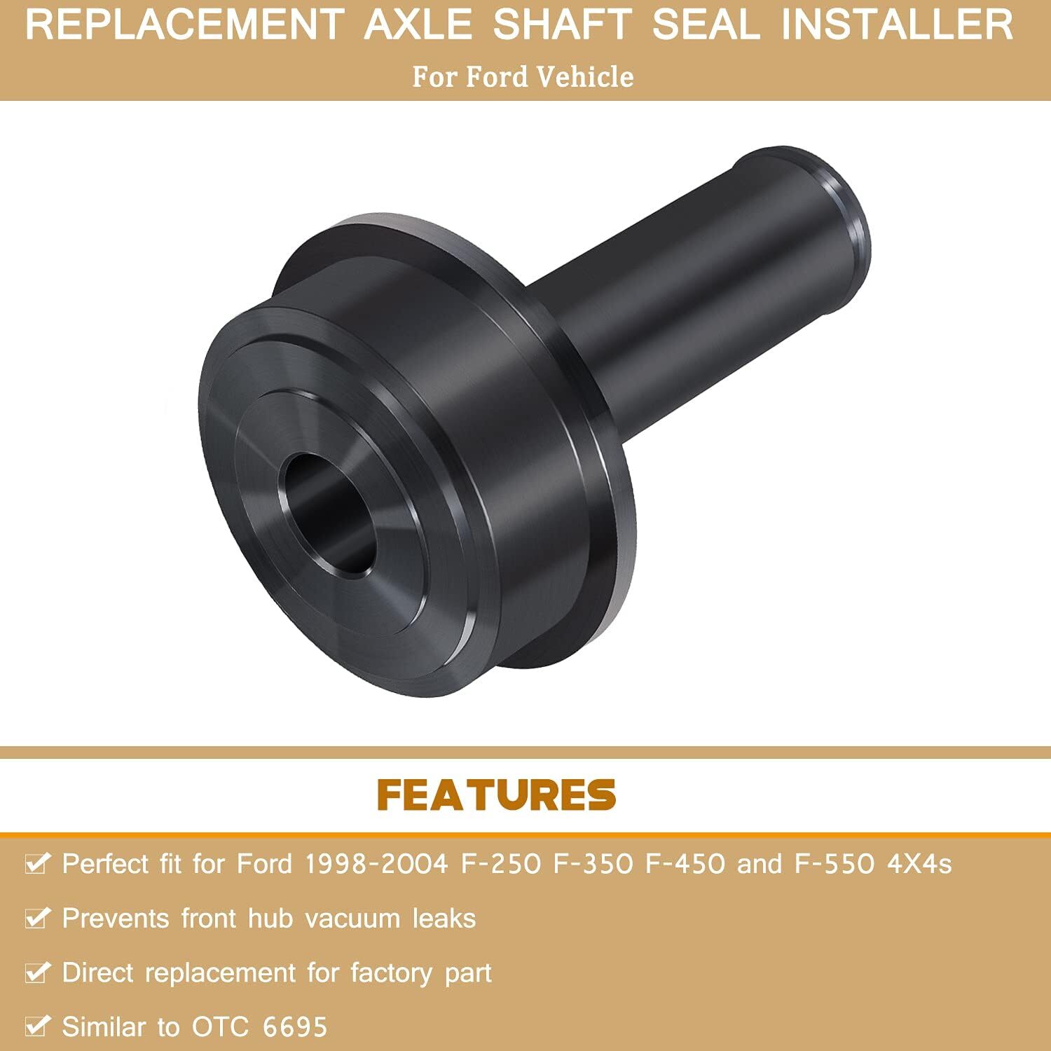 6695 Axle Shaft Installer for Ford 1998-2004 F-250 F-350 F-450 F550 4X4 #205-830