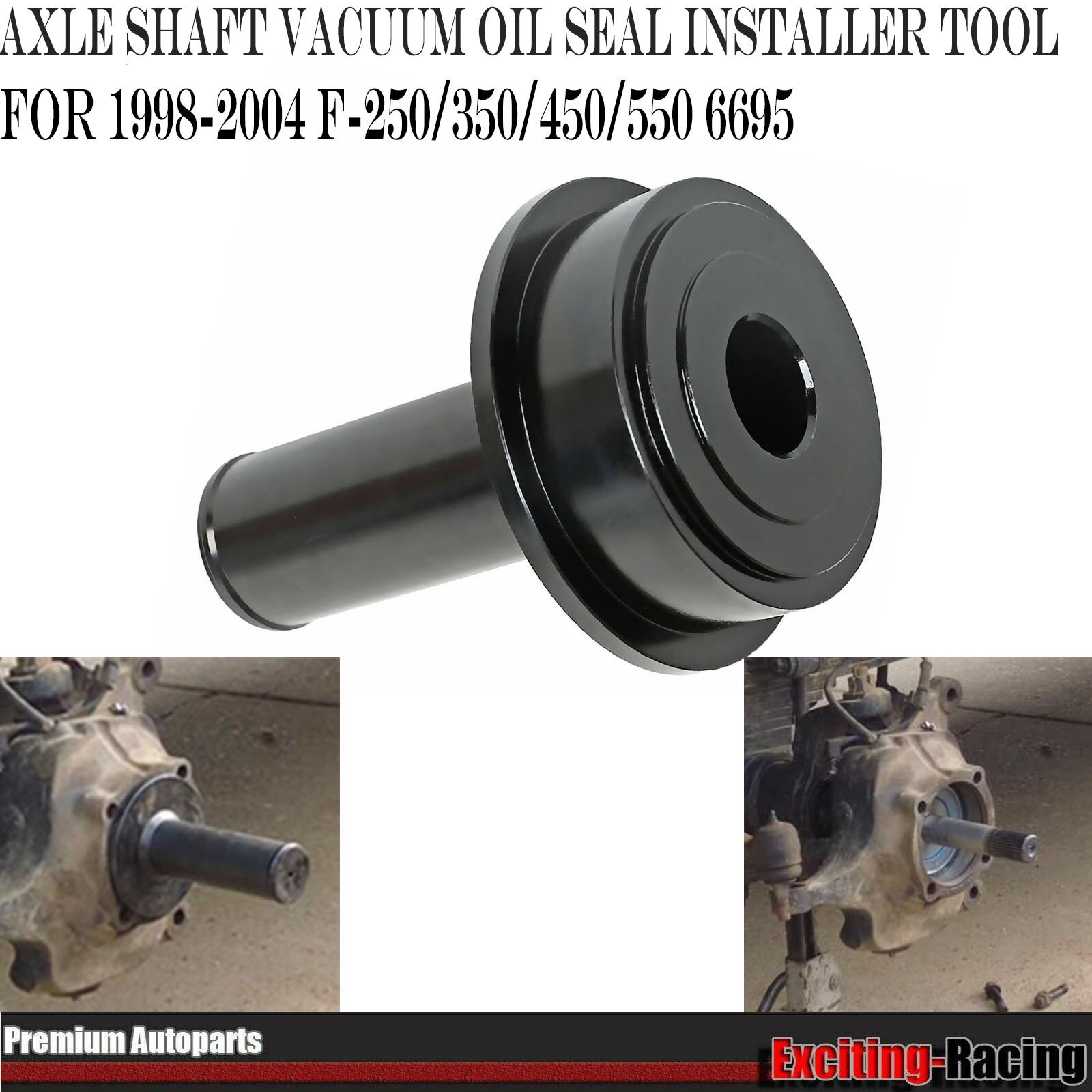 Axle Shaft Vacuum Oil Seal Installer Tool For 1998-2004 F-250/350/450/550 6695